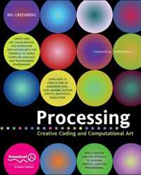 Book cover for the book Processing: Creative Coding and Computational Art (Foundation)